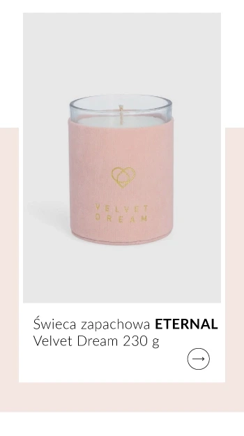Świeca zapachowa ETERNAL Velvet Dream 230 g